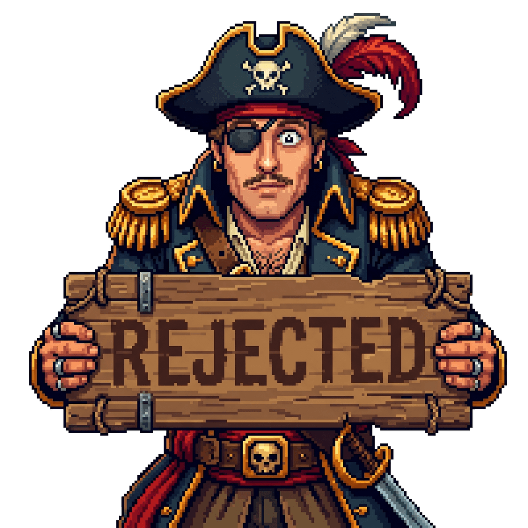 A Ship or Die captain holding a REJECTED sign